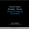 Lee Jenkins - Female Orgasm Black Book: Advance Fingering Technique