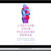 Amy Waterman - Unleash Your Pleasure Power - Your Brilliance