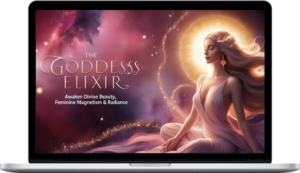 Energy Programmer – The Goddess Elixir – Divine Beauty, Magnetism, Radiance (Advanced Version)