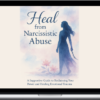 Empower Her – Healing from Narcissistic Abuse Your Ultimate Recovery Checklist