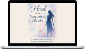 Empower Her – Healing from Narcissistic Abuse Your Ultimate Recovery Checklist