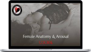 Loveology University – Female Anatomy & Arousal
