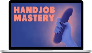 Luna Matatas - Handjob Mastery Techniques for Enhanced Penis Pleasuring - Beducated
