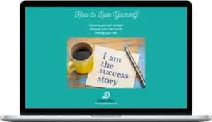 Debbie Rivers – How to Love Yourself