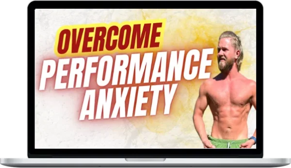Johnathan White – Overcome Performance Anxiety