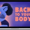 Luna Matatas – Back to Your Body: Getting Out Of Your Head During Sex – Beducated