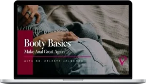 Celeste Holbrook – Booty Basics Make Anal Great Again