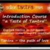 Online Tantra – Introduction Course A Taste Of Tantra