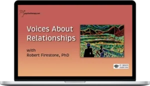 Robert Firestone – Voices About Relationships