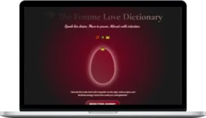 The Femme Love Lab – The Femme Love Dictionary (The Interactive Guide to Feminine Magnetism, Desire & High-Value Love)