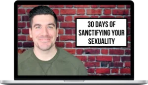 Mark Ballenger – 30 Days of Sanctifying Your Sexuality