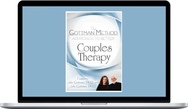 John M. Gottman, Julie Schwartz Gottman, William Bumberry, Vagdevi Meunier – The Gottman Method Approach to Better Couples Therapy John M. Gottman, Julie Schwartz Gottman, William Bumberry, Vagdevi Meunier – The Gottman Method Approach to Better Couples Therapy