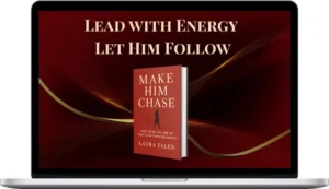 Laura Talen – Make Him Chase