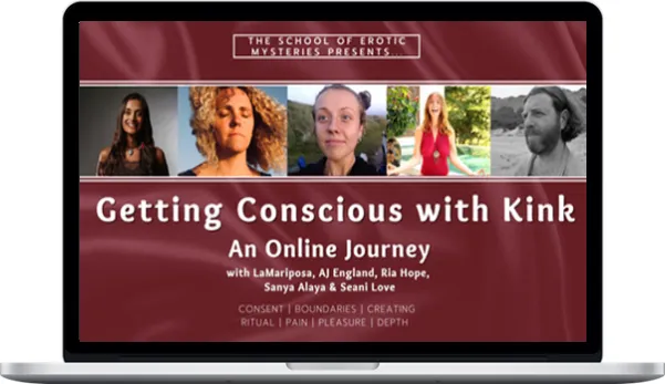 School of Erotic Mysteries – Getting Conscious With Kink School of Erotic Mysteries – Getting Conscious With Kink