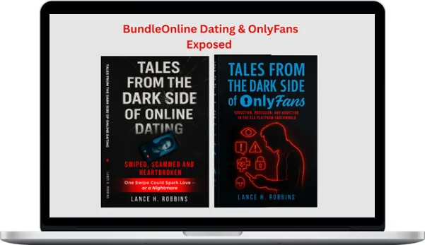 Lance Robbins – The Dark Side Of Modern Desire Bundle Online Dating & OnlyFans Exposed Lance Robbins – The Dark Side Of Modern Desire Bundle Online Dating & OnlyFans Exposed