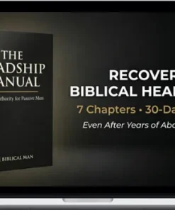 Biblical Man – The Headship Manual Biblical Authority For Passive Men