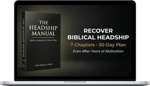 Biblical Man – The Headship Manual Biblical Authority For Passive Men