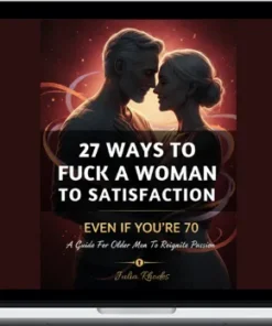 Senior Men Club – 27 Ways To Fuck A Woman To Satisfaction - Even If You're 70