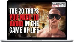 Will Freemen – Life Traps The 20 Traps You Need To Avoid In The Game Of Life