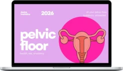 Dasha Koshkina – Pelvic Floor: Health, Sex, Anatomy