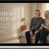 Dr. Emma Blake | Men’s Health – Intimacy After 60: What’s Healthy & What’s Realistic